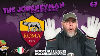 Genius  The FM24 Journeyman  C5 EP47  AS Roma  Italy [upl. by Netta]