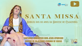 Jubileu dos 110 anos da Diocese de Cajazeiras  Sábado  1910  Santa Missa [upl. by Aratihc]