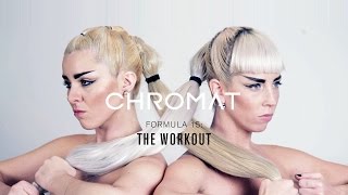 CHROMAT SS15  FORMULA 15 THE WORKOUT [upl. by Gnilrac]