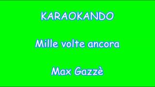 Karaoke Italiano  Mille Volte Ancora  Max Gazzè  Testo [upl. by Saire841]