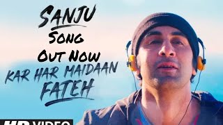 Kar Har Maidaan Fateh Song Out Now  Ranbir Kapoor Paresh Rawal Sukhwinder Singh Shreya Ghoshal [upl. by Shipp]