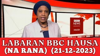 Bbc Hausa Labaran yau 2023 [upl. by Avelin]