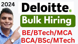 Deloitte Official 2024 Bulk Off Campus Hiring For BTechBEBCABSCMca hiring [upl. by Sulrac899]