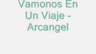 Arcangel  Vamonos En Un Viaje [upl. by Atoked]