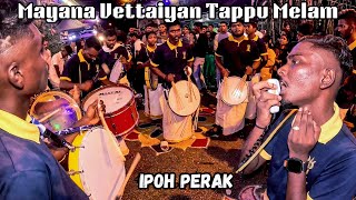 Mayana Vettaiyan Tappu Melam Ipoh Perak  At Desa Changkat 2023 [upl. by Ydnolem]