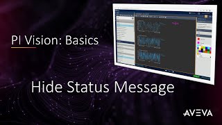 PI Vision Basics  Hide Status Message [upl. by Iaras795]