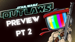 Star Wars Outlaws HandsOn Preview Firefights and Flying included Part 2 [upl. by Persons]