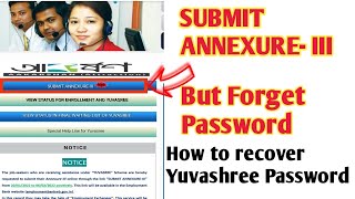 Submit ANNEXURE  III fill up but forget password  how to recover EB password  Yuvashree WB [upl. by Burchett]