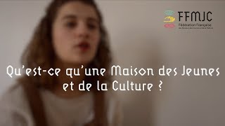 MJC Questce quune Maison des Jeunes et de la Culture [upl. by Ajssatsan]