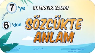 Sözcükte Anlam 📙 6dan 7ye Hazırlık Kampı 2024 [upl. by Crispen]