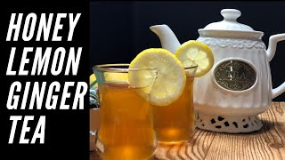 Honey Lemon Ginger Tea  Secret remedy of cold and flu 😷 [upl. by Cilurzo]