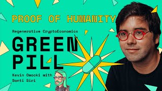 Crypto UBI with Santi Siri of Proof of Humanity  GreenPill 3 [upl. by Otsedom831]