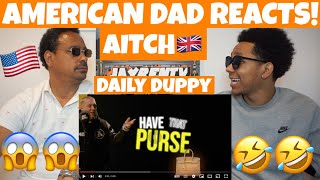 Aitch  Daily Duppy  GRM Daily AMERICAN DAD REACTS 🇺🇸 [upl. by Russom]