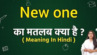 New one meaning in hindi  New one ka matlab kya hota hai  Word meaning [upl. by Sutniuq]