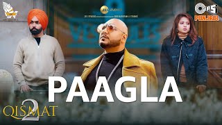 Paagla Film Version  Qismat 2  Ammy Virk  Sargun Mehta  B Praak  Asees Kaur  Tips Official [upl. by Cyndi]