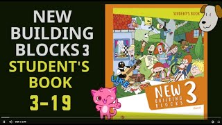 New Building Blocks 3 Students Book 319 [upl. by Ailaro]