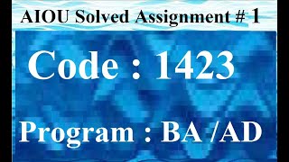 AIOU Code 1423 Solved Assignment No 1 Spring 2024  Baloch Academy [upl. by Thebazile]