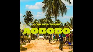 Couleur Terre  AOBOBO [upl. by Elna]