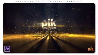 Award Titles  Free After Effect Template  Pik Templates [upl. by Launame]