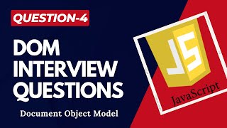 DOM Interview Questions  DOM manipulation  Document Object Model Javascript DOM interview question [upl. by Hameean985]