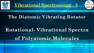 RotationalVibrational spectra of diatomic and polyatomic molecules [upl. by Adnaluy]