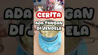 Cerita eps 44 Ada Tangan di Jendela  nyoba bikin Mie Telur Mayo ceritamacak jajanan goduplotv [upl. by Arch523]