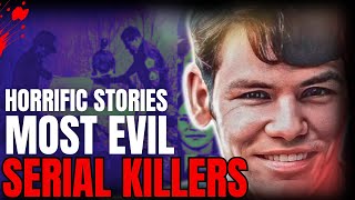 Serial Killers Documentary The Terrifying Stories of Serial Killers Exposed [upl. by Schalles]