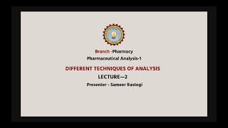 AKTU Digital Education  Pharmaceutical AnalysisI  Different Techniques of Analysis [upl. by Nnainot]