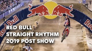 Red Bull Straight Rhythm 2019 Post Show [upl. by Yursa]