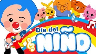 DIA DEL NIÑO  Y Más Canciones Infantiles ♫ Plim Plim [upl. by Akimyt]