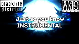 Just so you know  INSTRUMENTAL  Blacklite District [upl. by Shirlee]