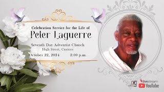 Celebration Service for the Life of Peter Laguerre  October 22 2024  200 pm [upl. by Esilahs]