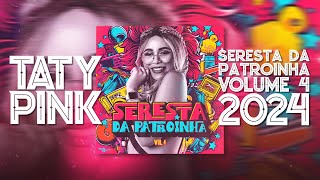 TATY PINK  SERESTA DA PATROINHA VOLUME 4 [upl. by Carilla]