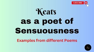 John Keats as a Sensuous poet  Keats as a poet of senses  John Keats as a sensuous poet [upl. by Glennon]