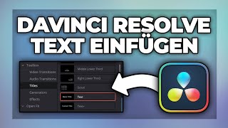 Davinci Resolve Text einfügen und bearbeiten  Tutorial [upl. by Attesor148]