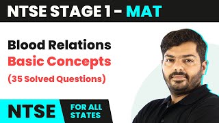 NTSE MAT Stage 1  Blood Relations  Basic Concepts 35 Solved Questions [upl. by Edris366]