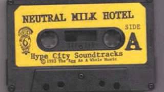 Neutral Milk Hotel  Up amp Over We Go [upl. by Pantin]