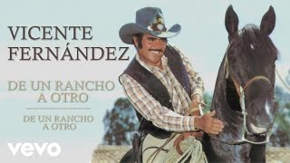 Vicente Fernández  De un Rancho a Otro Cover Audio [upl. by Dinin]