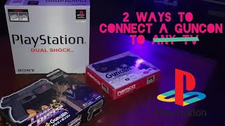 How to connect PS1 GUNCON  2 Ways to Connect the PS1 GUNCON to A TV [upl. by Lean]