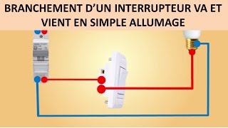 BRANCHEMENT DUN INTERRUPTEUR VA ET VIENT EN SIMPLE ALLUMAGE [upl. by Georges]