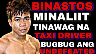 BINASTOS ang PINOY TINAWAG na TAXI DRIVER NA MAS MADAME ANG TALO SA PANALO BINUGBUG ANG UNDEFEATED [upl. by Riocard]