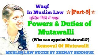 WAQF  MUTAWALLI POWERS DUTIES APPOINTMENT amp REMOVAL part 5 [upl. by Isleen981]