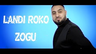 Landi Roko  Zogu [upl. by Adoc]