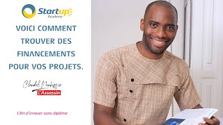 VOICI COMMENT TROUVER DES FINANCEMENTS POUR VOS PROJETS [upl. by Carman]