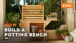 How to build a potting bench  STIHL [upl. by Scevor]