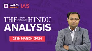 The Hindu Newspaper Analysis  28th March 2024  Current Affairs Today  UPSC Editorial Analysis [upl. by Atiuqet]