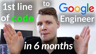 How I Learned to Code in 6 Months  And Got Into Google [upl. by Allenad987]