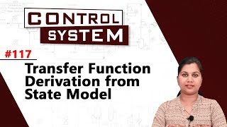 Transfer Function Derivation from State Model  State Space Analysis  Control Systems [upl. by Akcinat158]