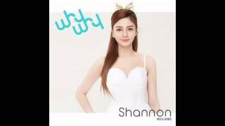 Shannon Williams  Why Why FULL AUDIO [upl. by Spence387]