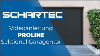 Einbau Videoanleitung  Proline Garagentor  Schartec [upl. by Newton11]